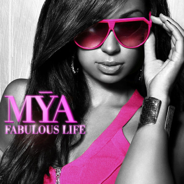 Fabulous Life Mya